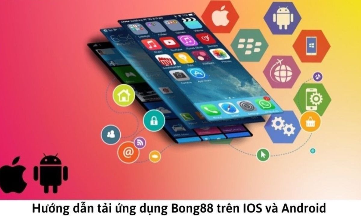 Hướng dẫn tải app Bong88 apk